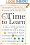 Time to Learn: How a New School Schedule is Making Smarter Kids, Happier Parents, and Safer Neighborhoods