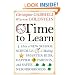 Time to Learn: How a New School Schedule is Making Smarter Kids, Happier Parents, and Safer Neighborhoods