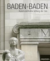 Baden-Baden - Kunst und Kultur entlang der Oos