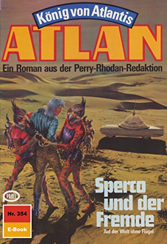 Atlan 354: Spercon und der Fremde (Heftroman): Atlan-Zyklus 