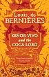 Senor Vivo and...