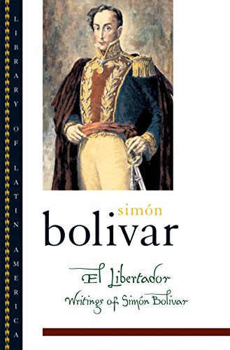 El Libertador: Writings of Sim?n Bol?var (Library of Latin America)