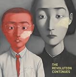Review Jonathan Cape Ltd  / The Revolution Continues: New Art In China (Triumph of Painting)