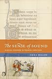 The Sense of Sound: Musical Meaning in France, 1260-1330 (The New Cultural History of Music)