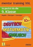 mentor training XXL - 9 - Klasse - Deutsch / Mathematik / Englisch: So packst du die 9 - Klasse - Regeln, &Uuml;bungen, L&ouml;sungen - Mit praktischen Lerntipps - Miriam Hein, Herbert Hoffmann, Martina Mattes, Boris Prem