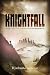 Knightfall (The Chronicle of Benjamin Knight)