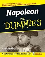 Napoleon For Dummies (For Dummies (History, Biography & Politics))