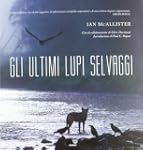 Gli ultimi lupi selvaggi