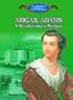 Abigail Adams: Champion of Women's Rights and American Independence (Library of American Lives and Times)