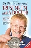 Trust me, I'm (still) a doctor