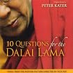 10 Questions for the Dalai Lama