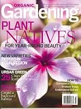 Organic Gardening, Plant Natives For Year-Round Beauty, February/March 2008 Issue