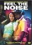 Feel the Noise