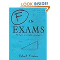 F In Exams: The Best Test Paper Blunders: The Funniest Test Paper Blunders (Humour)