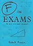 F In Exams: The Best Test Paper Blunders: The Funniest Test Paper Blunders (Humour)