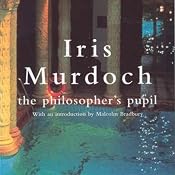 Philosopher's Pupil | [Iris Murdoch]