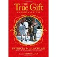 The True Gift: A Christmas Story