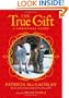The True Gift: A Christmas Story