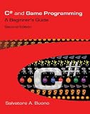 C# and Game Programming: A Beginner's Guide, Second Edition (Book & CD-ROM)