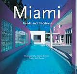Miami: Trends and Traditions