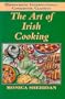 The Art of Irish Cooking (Hippocrene International Cooking Classics)