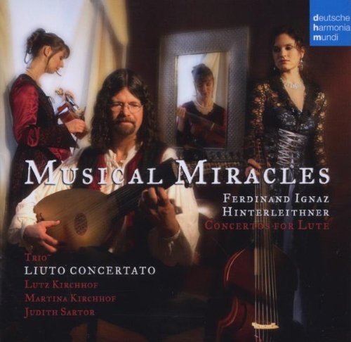 KIRCHHOF,LUTZ/LIUTO CONCERTATO Musical Miracles