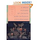 A Brief History of Chinese and Japanese Civilizations by  Conrad Schirokauer, Miranda Brown, David Lurie, and Suzanne Gay