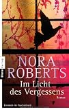 Im Licht des Vergessens: Roman - Nora Roberts