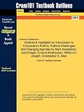 Outlines & Highlights for Introduction to Comparative Politics: Political Challenges and Changing Agendas by Mark Kesselman, Joel Krieger, Ervand ... Christopher S. Allen, ISBN: 9780618604470