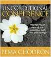 Unconditional Confidence: Instructions for Meeting Any Experience with Trust and Courage