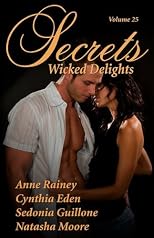 Wicked Delights 25: Satisfy Your Desire for More (Secrets)