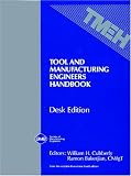 Tool and Manufacturing Engineers Handbook (Desk Edition) (v. 1-5)