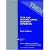 Tool and Manufacturing Engineers Handbook (Desk Edition) (v. 1-5)