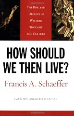 How Should We Then Live?