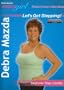 Shapely Girl: Let's Get Stepping with Debra Mazda - Beginner Step Cardio Workout