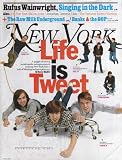 New York Magazine April 26, 2010 - Life is Tweet