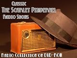50 Classic The Scarlet Pimpernel Old Time Radio Broadcasts on DVD (over 22 Hours 22 Minutes running time)