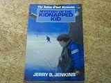 Mystery of the Kidnapped Kid (Dallas O'Neil Mysteries)