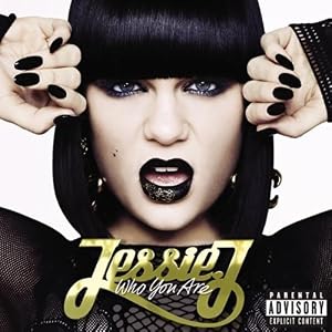 Jessie J -  Who You Are