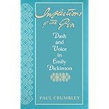 inflections of the pen dash and voice in emily dickinson