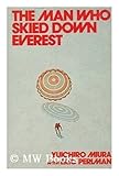 The man who skied down Everest