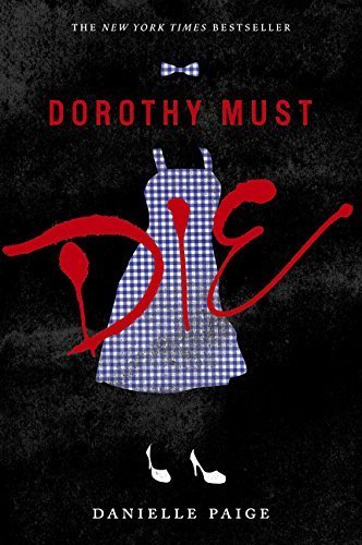 The Wicked Will Rise: 2 (Dorothy Must Die) by Danielle Paige (2015-05-07)