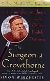 The Surgeon of Crowthorne: A Tale of Murder, Madness and the Oxford English Dictionary (0140271287) by Winchester, Simon