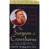 The Surgeon of Crowthorne: A Tale of Murder, Madness and the Oxford English Dictionaryby Simon Winchester