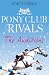 Pony Club Rivals (1) - The Auditions