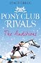Pony Club Rivals (1) - The Auditions