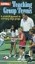 Usta's Teaching Group Tennis: A Practical Approach to Instructing Large Groups (VHS Edition)