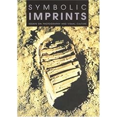 Symbolic Imprints: Essays on Photography and Visual Culture