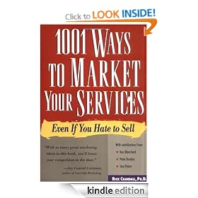 1001 Ways to Market Your Services: Even If You Hate to Sell
