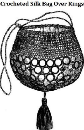 More of SILK BAG OVER RINGS - Vintage 1870 Crochet Pattern (ePattern) - DOWNLOADABLE EBOOK - Available for download to KINDLE, DX, Kindle for PC, Mac, iPhone, ... girl, teen, fashion, accessories, e-book),the book ebook reader,the book reader,the e book reader